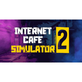 Internet Cafe Simulator 2 (STEAM) Account ✔️PAYPAL 🌍