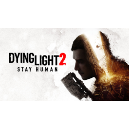 Dying Light 2 Stay Human (STEAM) 🔥