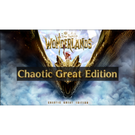 Tiny Tina's Wonderlands: Chaotic Great Edition (STEAM)