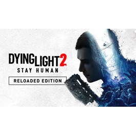 Dying Light 2 Stay Human: Reloaded Edition (Global)