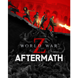 WORLD WAR Z: AFTERMATH/STEAM🔴 NO COMMISSION