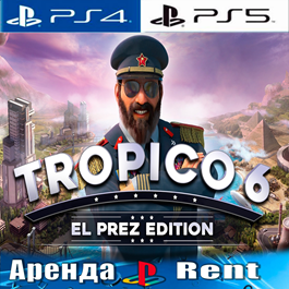 🎮Tropico 6 (PS4/PS5/RUS) Rent 🔰