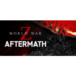 World War Z: Aftermath (Steam key) RU CIS