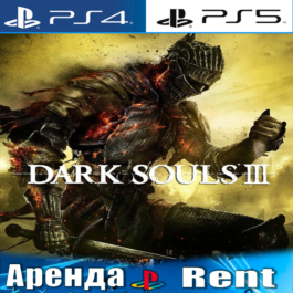 🎮DARK SOULS III (PS4/PS5/RUS) Rent 🔰