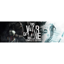 THIS WAR OF MINE: COMPLETE EDITION | Steam Key GLOBAL