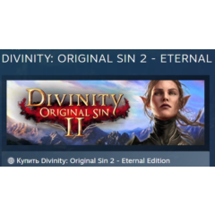 Divinity: Original Sin 2 - Eternal Edition АВТОДОСТАВКА STEAM РОССИЯ