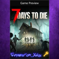 7 Days to Die - Console Edition Game Preview XBOX Ключ