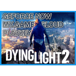 💎 DYING LIGHT 2 🎮 GFN Cloud Gaming (GEFORCE NOW)