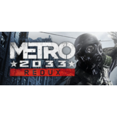 Metro 2033 Redux REGION FREE STEAM