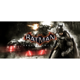 🦇 Batman Arkham Knight+ City+ Asylum+ All DLCs [STEAM]