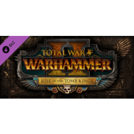 Total War WARHAMMER II Rise of the Tomb Kings STEAM Key