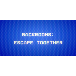 Backrooms: Escape Together - STEAM GIFT RU/KZ/UA/BY