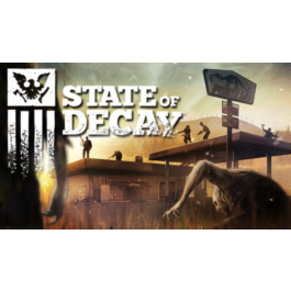 State of Decay STEAM Gift - Region Free (Global)