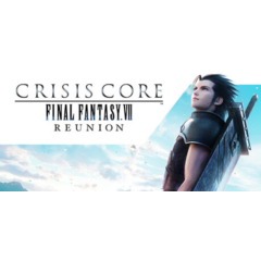 CRISIS CORE FINAL FANTASY VII REUNION Steam Ключ Global