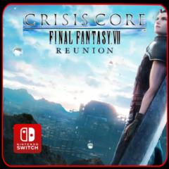 CRISIS CORE –FINAL FANTASY VII– REUNION  🎮  Switch