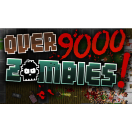 Over 9000 Zombies! (Steam Gift / RU+CIS)