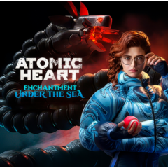 Atomic Heart. Premium + DLC + Under the Sea💠OFFLINE 🎮