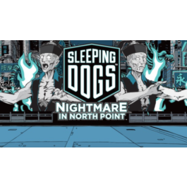 Sleeping Dogs: Nightmare in North Point (Steam Gift ROW