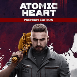 🔥 ATOMIC HEART PREMIUM EDITION ✅ALL DLC 🌎GLOBAL