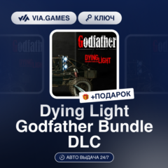 Dying Light Godfather Bundle DLC (Steam Ключ) РФ-СНГ-МИР + ПОДАРОК