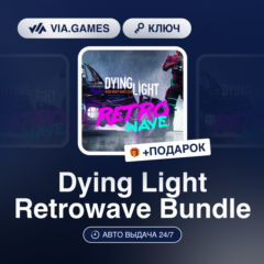 Dying Light Retrowave Bundle (Steam Ключ) РФ-СНГ-МИР + ПОДАРОК