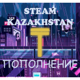 💵 REFILL STEAM 💵 Top up steam KZT