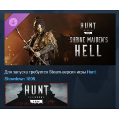 Hunt: Showdown 1896 - Shrine Maiden&acute;s Hell STEAM РОССИЯ