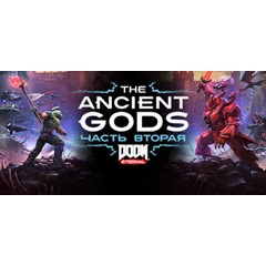 DOOM Eternal: The Ancient Gods - Part Two - STEAM