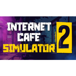 Internet Cafe Simulator 2 ✅ Steam Global Region free+🎁