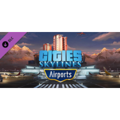 Cities: Skylines - Airports DLC - STEAM GIFT РОССИЯ
