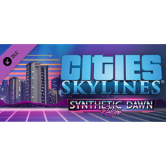 Cities: Skylines - Synthetic Dawn Radio DLC - STEAM RU