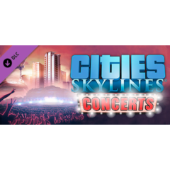 Cities: Skylines - Concerts DLC - STEAM GIFT РОССИЯ