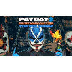 PAYDAY 2 КРИМИНАЛЬНАЯ ВОЛНА комплект БОЛЬШОЙ СЧЕТ! XBOX