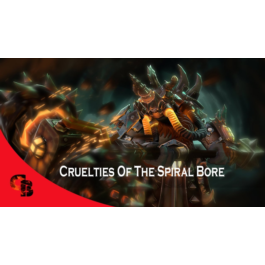 ✅Cruelties of the Spiral Bore✅Collector's Cache 2018✅