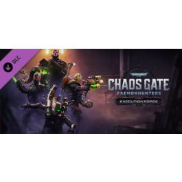 Warhammer 40,000: Chaos Gate - DH - Execution Force DLC