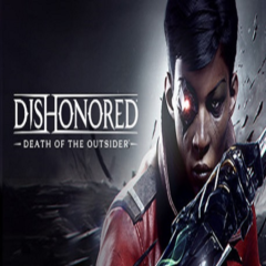 Dishonored: Death of the Outsider (Steam key / МИР)