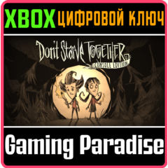 DON&acute;T STARVE TOGETHER: CONSOLE EDITION❗XBOX ONE/X|S🔑❗