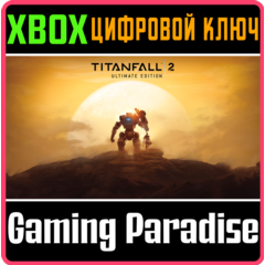 ❗TITANFALL 2: ULTIMATE EDITION❗XBOX ONE/X|S🔑КЛЮЧ❗