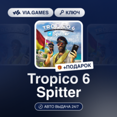 Tropico 6 Spitter (Steam Ключ) РФ-СНГ-МИР + ПОДАРОК