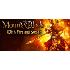 Mount & Blade: With Fire & Sword * STEAM RU ⚡