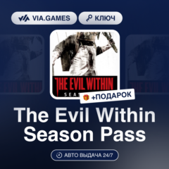 The Evil Within Season Pass (Steam Ключ) РФ-СНГ-МИР + ПОДАРОК