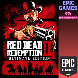 Red Dead Redemption 2:  Ultimate Edition✅PC✅EPIC GAMES