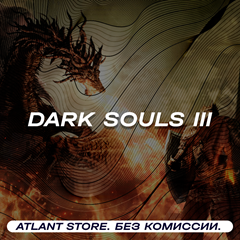 📀DARK SOULS™ III (Выбор издания) - Ключ Steam [РФ+СНГ]