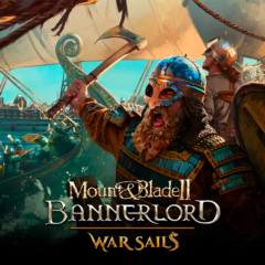 Mount & Blade II Bannerlord Deluxe + DLC: War Sails | LOGIN:PASS | OFFLINE
