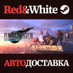 FINAL FANTASY VII REMAKE INTERGRADE * STEAM RU🔥