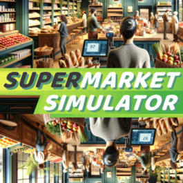 🛒 SUPERMARKET SIMULATOR STEAM+Steam Deck 🛒