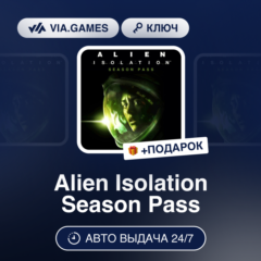 Alien Isolation Season Pass (Steam Ключ) РФ-СНГ-МИР + ПОДАРОК