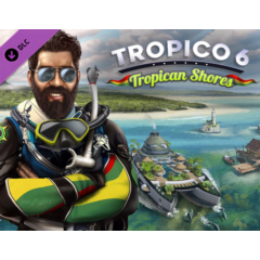 Tropico 6 - Tropican Shores / STEAM DLC КЛЮЧ 🔥
