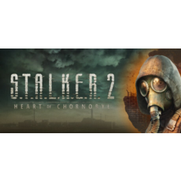 STALKER 2: Heart of Chornobyl 🔵 Steam-All regions • 0%