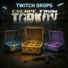 ESCAPE FROM TARKOV | TWITCH DROPS 56 КЕЙСОВ/СУНДУКОВ